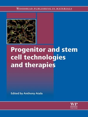 cover image of Progenitor and Stem Cell Technologies and Therapies